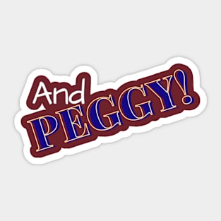 And Peggy! Sticker